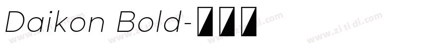 Daikon Bold字体转换